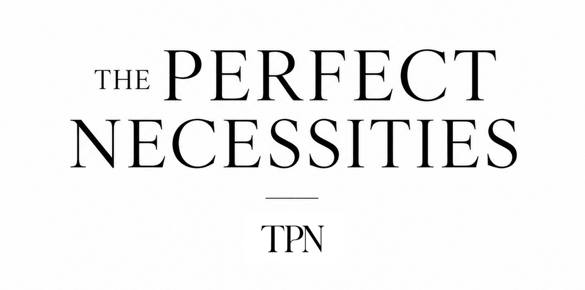 The Perfect Necessities